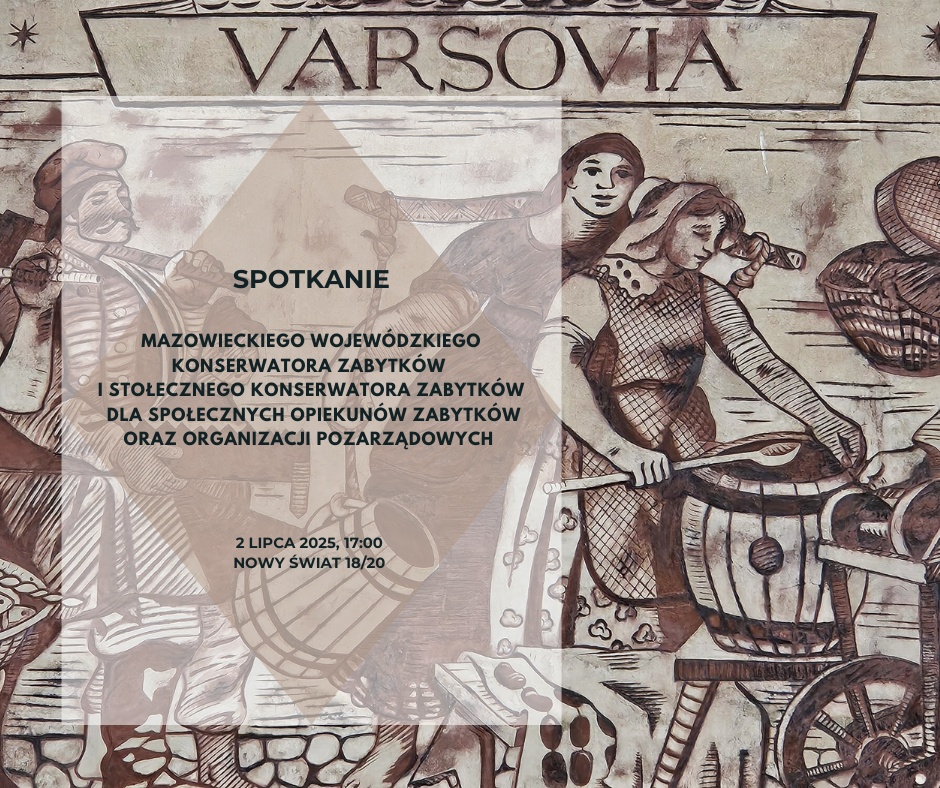 2 lipca 2025 r. – Spotkanie MWKZ i SKZ dla Społecznych Opiekunów Zabytków oraz organizacji pozarządowych
