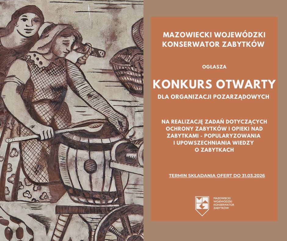 Rusza konkurs Mazowieckiego Wojewódzkiego Konserwatora Zabytków dla organizacji pozarządowych na realizację zadań dotyczących ochrony zabytków i opieki nad zabytkami